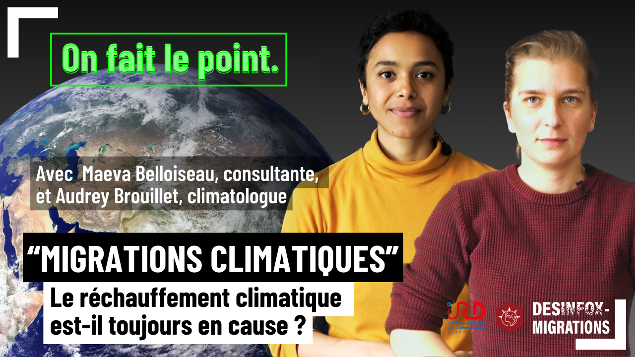 « Migrations climatiques » : le réchauffement climatique est-il toujours en cause ? (5/5)