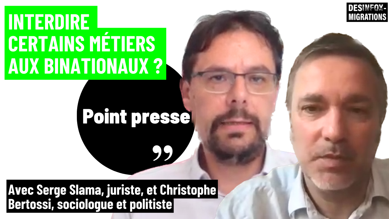 Interdire certains métiers aux binationaux ? — Point presse #5