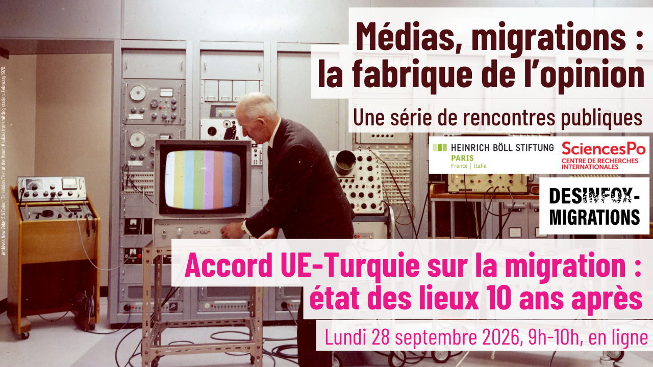 Accord UE-Turquie sur la migration, état des lieux 10 ans après — Table ronde #18, 28 septembre 2026, 9h, en ligne